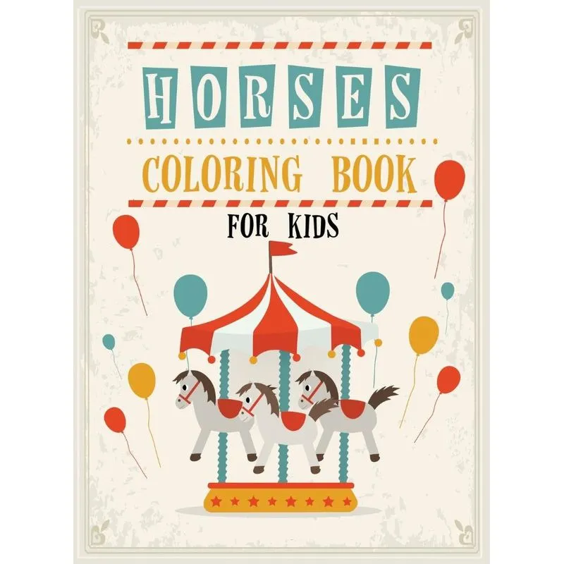 Horses Coloring Book for Kids