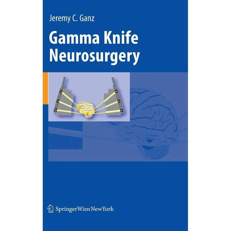 Gamma Knife Neurosurgery
