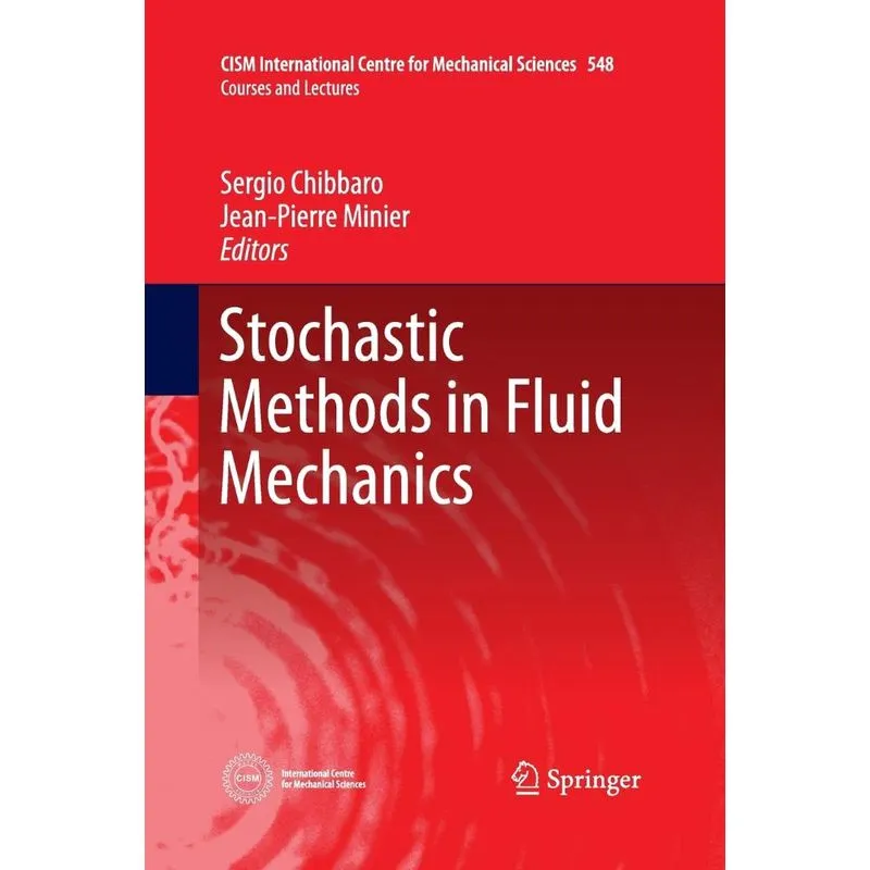 Stochastic Methods in Fluid Mechanics