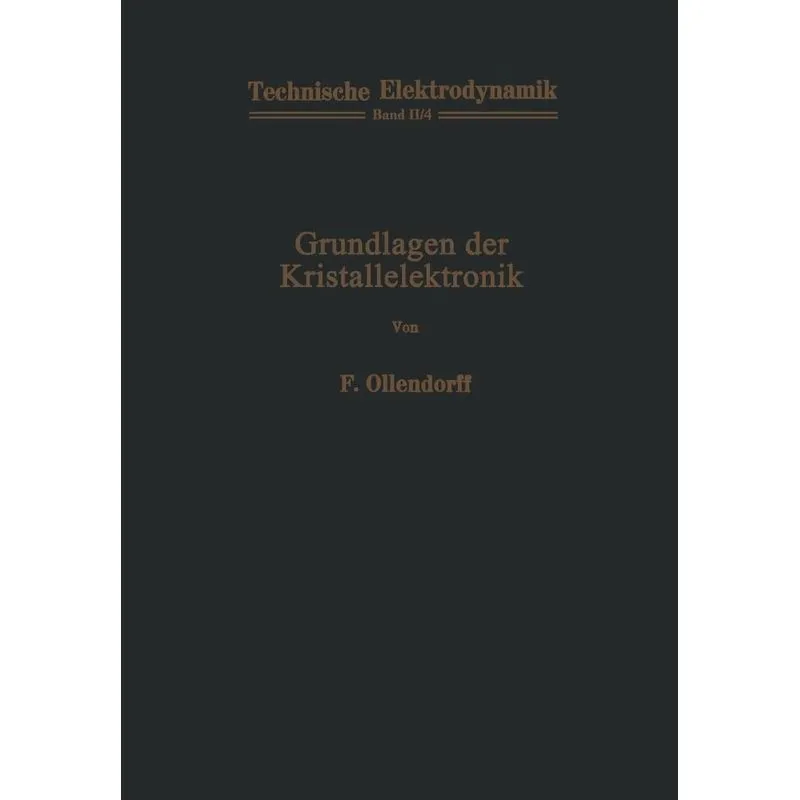 Grundlagen Der Kristallelektronik