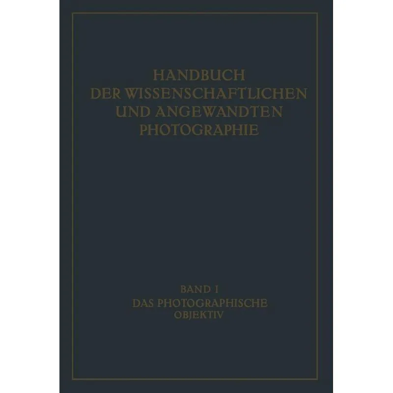 Das Photographische Objektiv