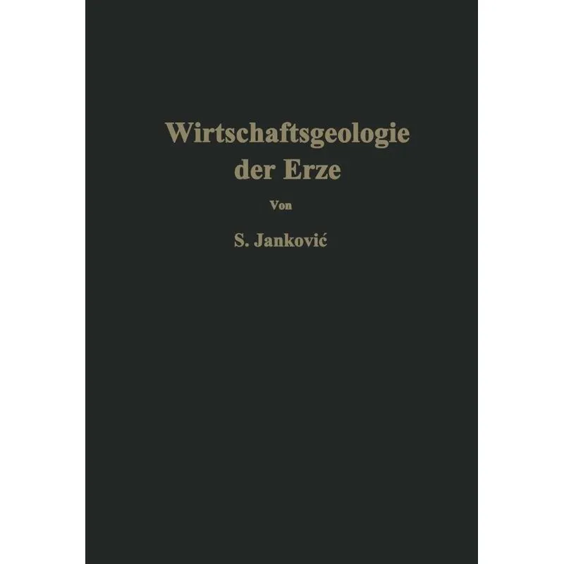 Wirtschaftsgeologie der Erze