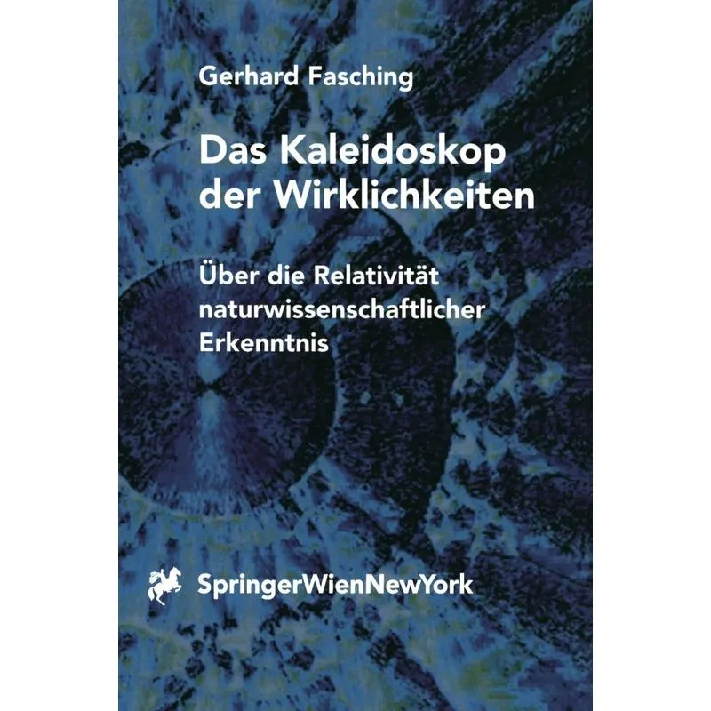Das Kaleidoskop der Wirklichkeiten
