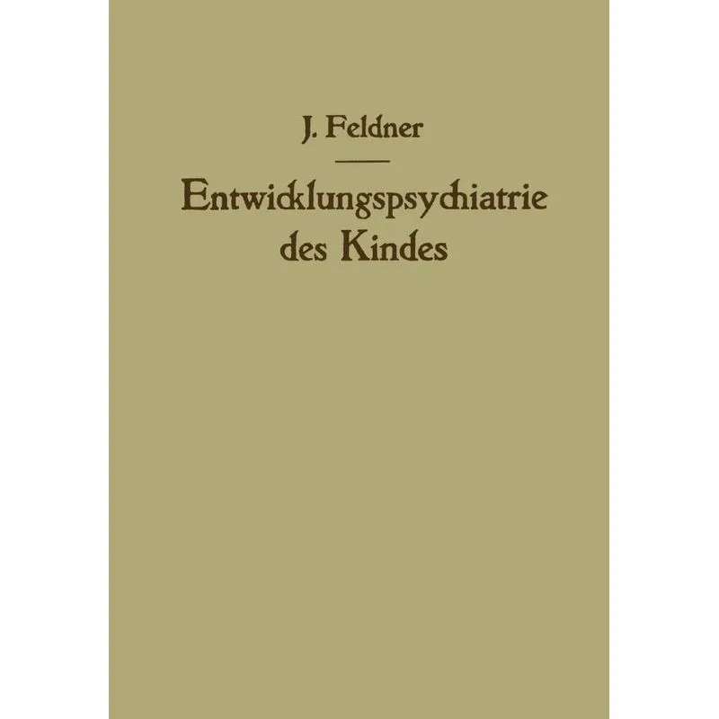 Entwicklungspsychiatrie des Kindes
