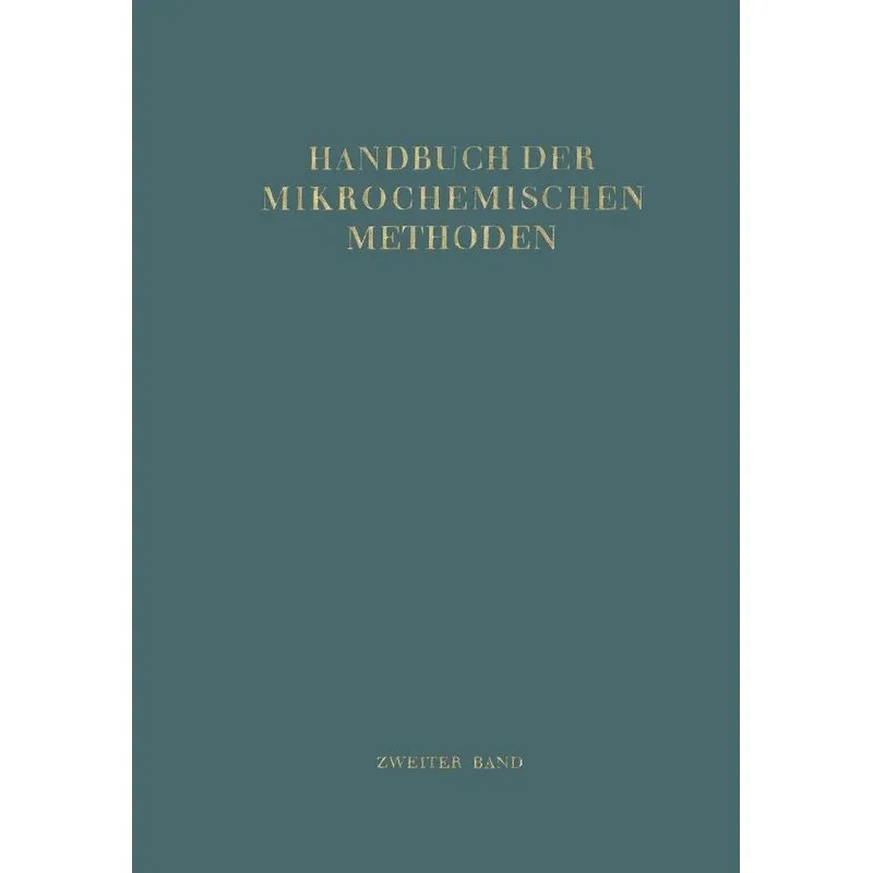Handbuch der Mikrochemischen Methoden
