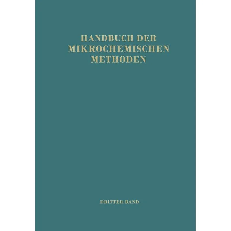 Handbuch der Mikrochemischen Methoden