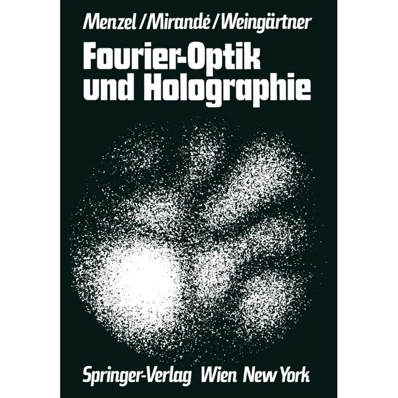 Fourier-Optik Und Holographie