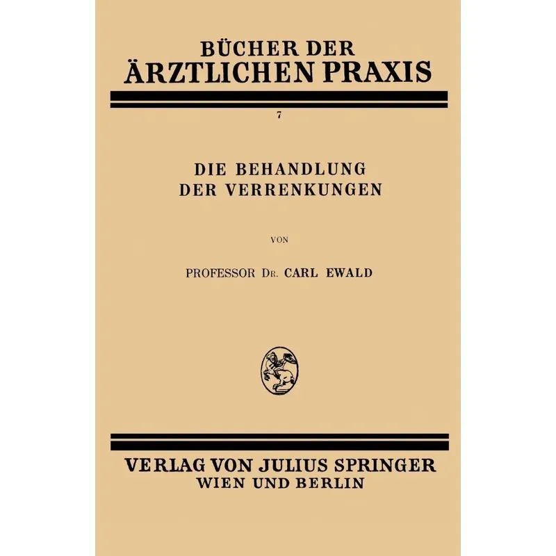 Die Behandlung der Verrenkungen