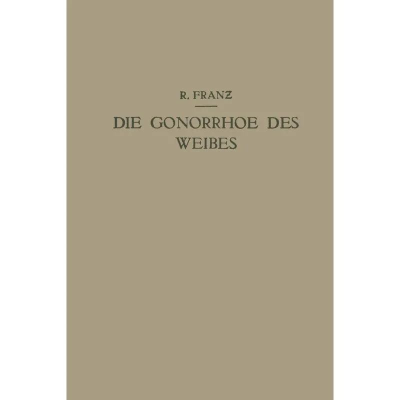 Die Gonorrhoe des Weibes