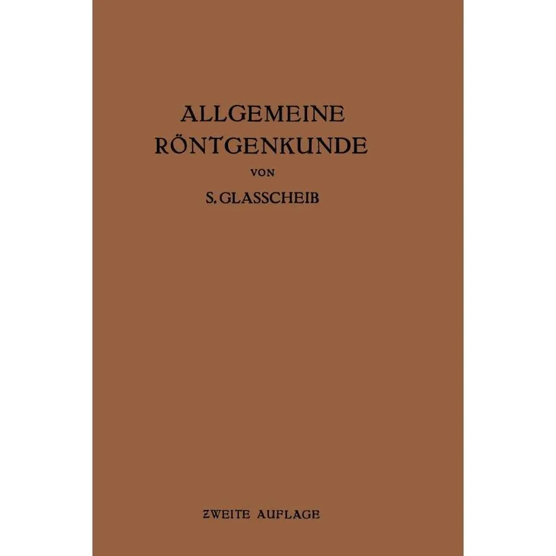 Allgemeine Röntgenkunde