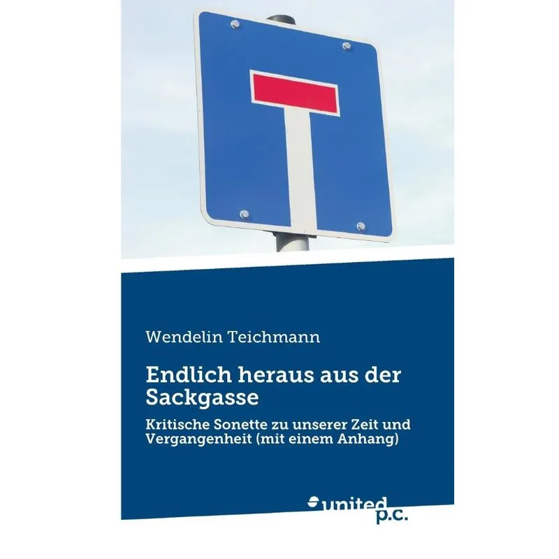 Endlich heraus aus der Sackgasse
