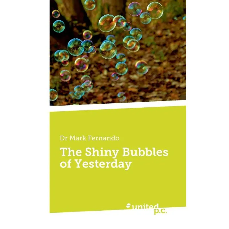 The Shiny Bubbles of Yesterday