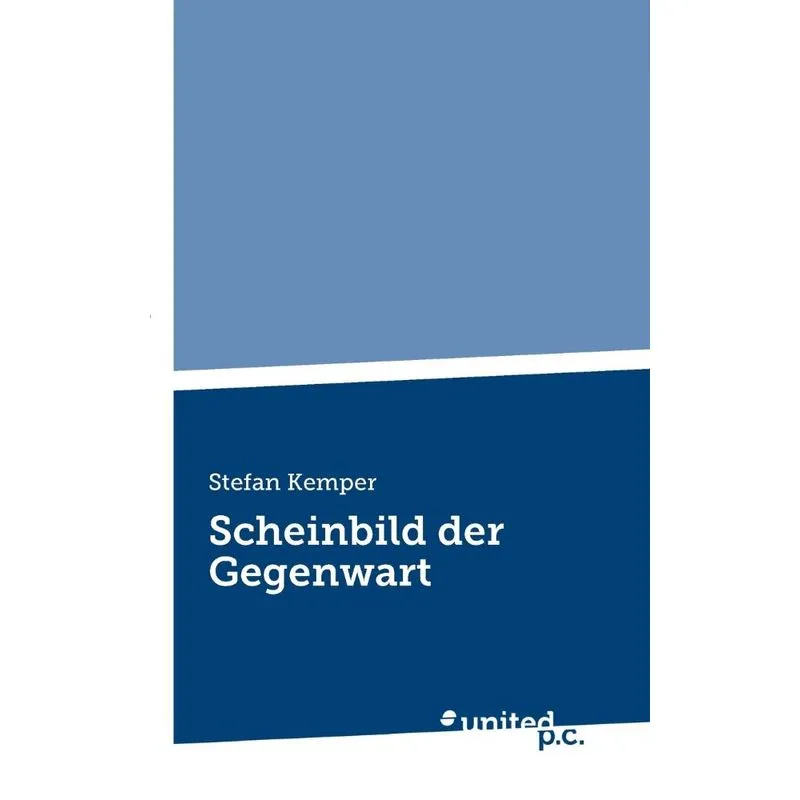 Scheinbild der Gegenwart