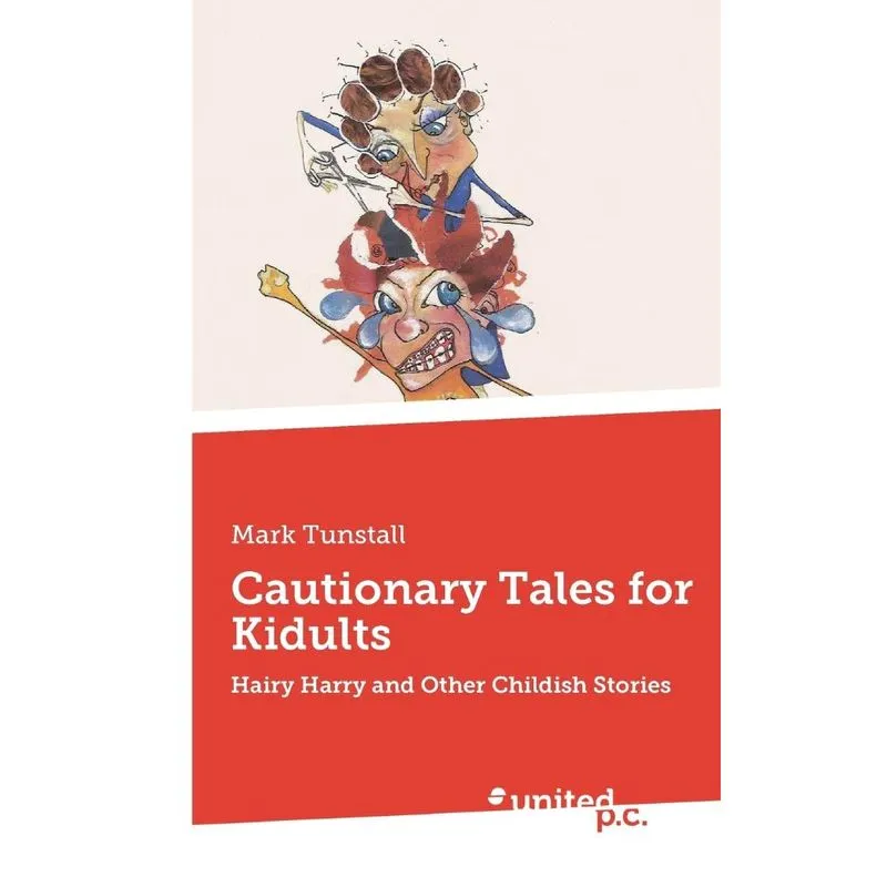 Cautionary Tales for Kidults