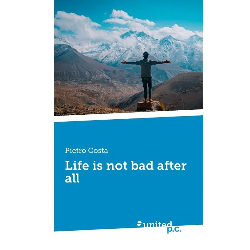 Life is not bad after all