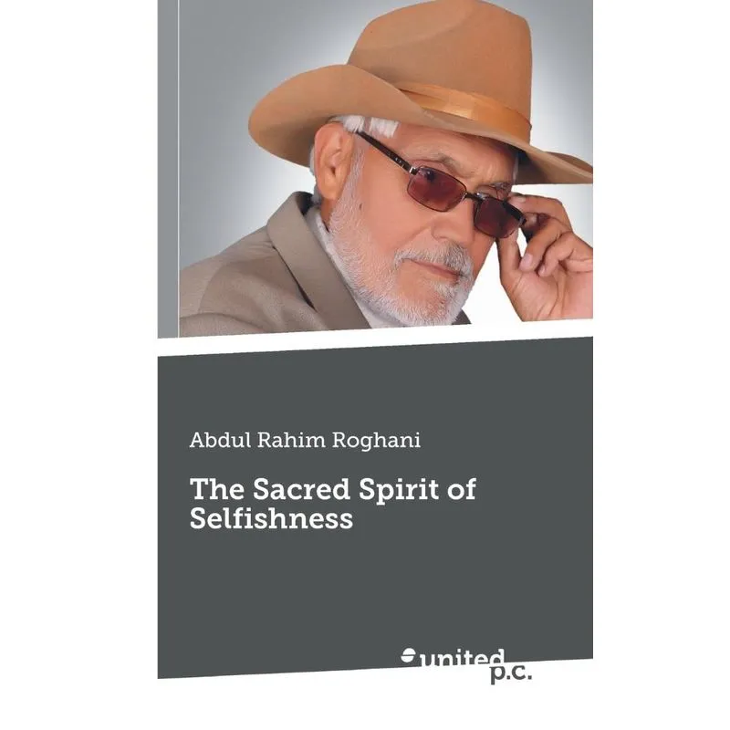 The Sacred Spirit of Selfishness