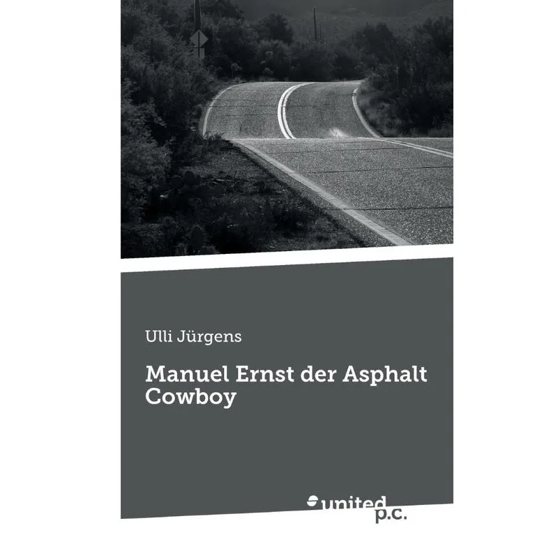 Manuel Ernst der Asphalt Cowboy