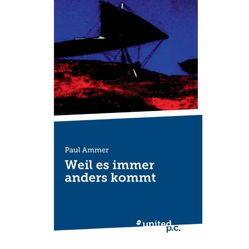 Weil Es Immer Anders Kommt