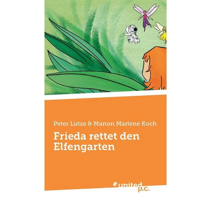 Frieda rettet den Elfengarten