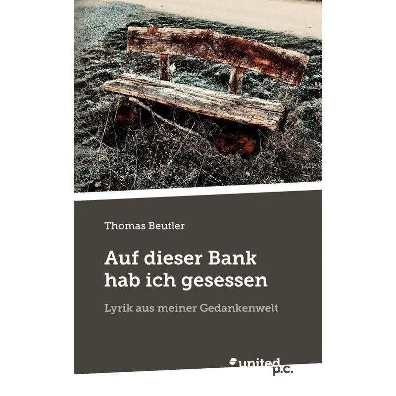 Auf dieser Bank hab ich gesessen