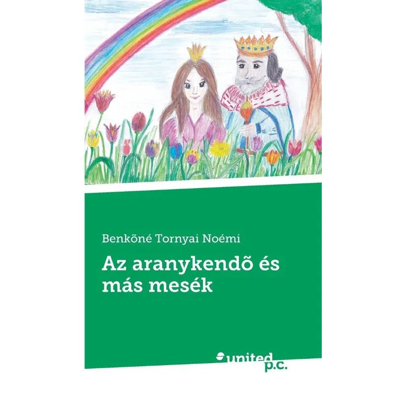 Az aranykendõ és más mesék