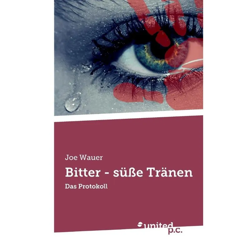 Bitter - süße Tränen