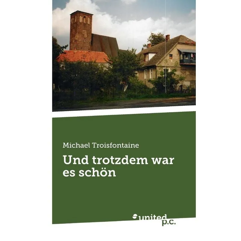 Und trotzdem war es schön