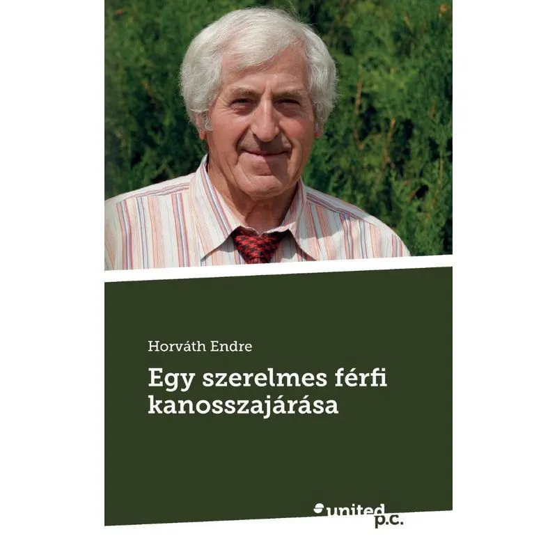 Egy szerelmes férfi kanosszajárása