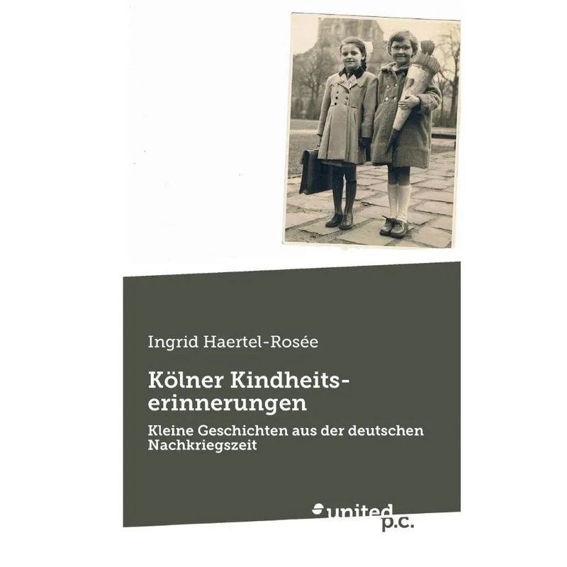 Kölner Kindheitserinnerungen