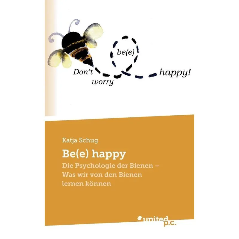 Be(e) happy