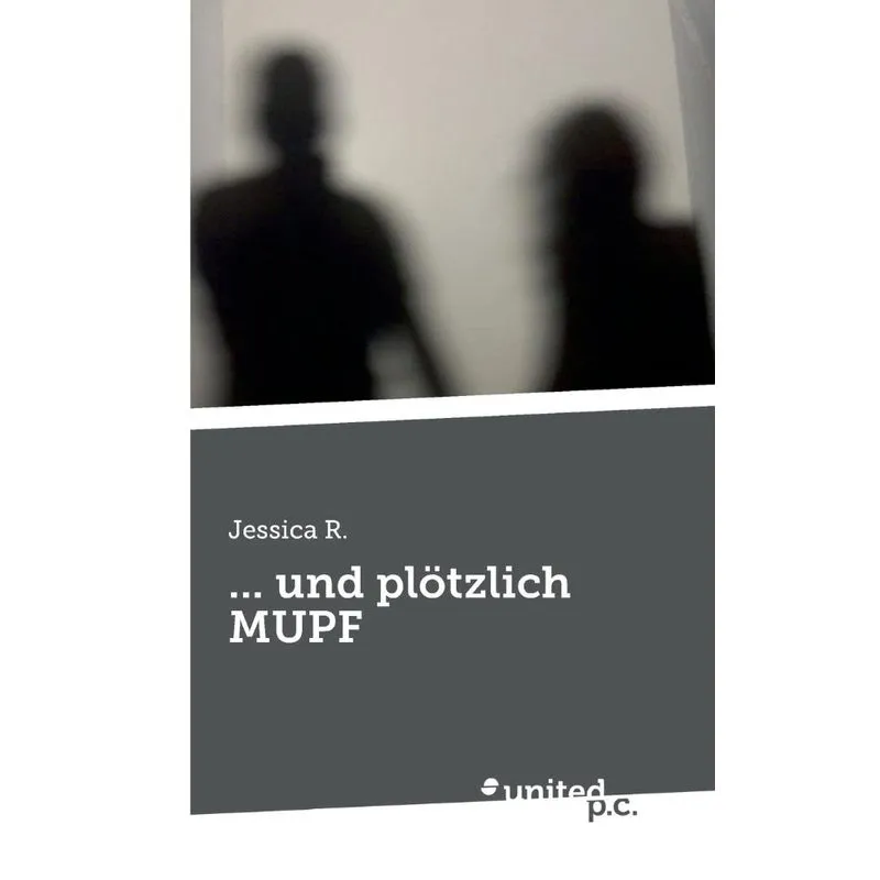 ... Und Plötzlich Mupf