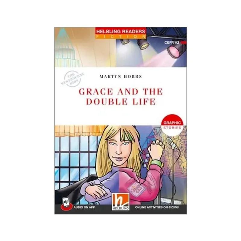 GRACE AND THE DOUBLE LIFE - LEVEL 3 + MEDIA APP + E-ZONE RESOURCES