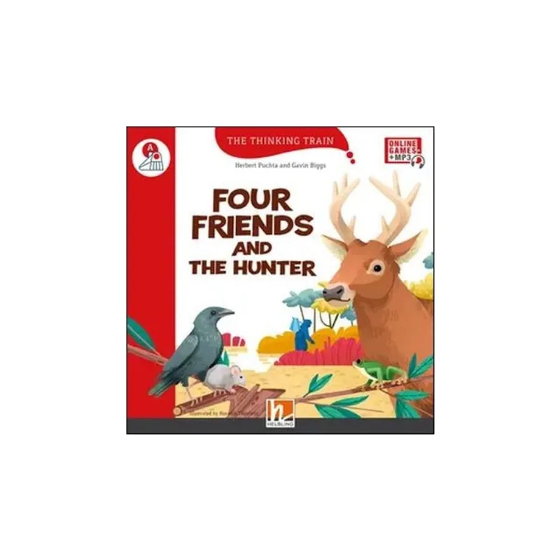 FOUR FRIENDS AND THE HUNTER - THE THINKING TRAIN - LEVEL A + E-ZONE KIDS RESOURCES