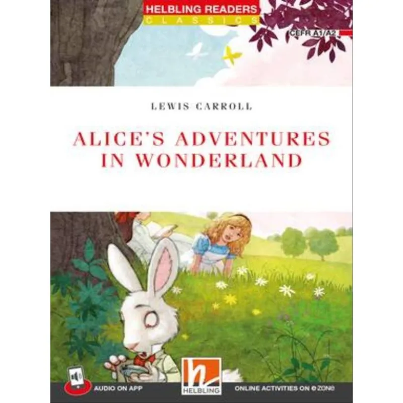 ALICE'S ADVENTURES IN WONDERLAND - LEVEL 2 + MEDIA APP + E-ZONE RESOURCES