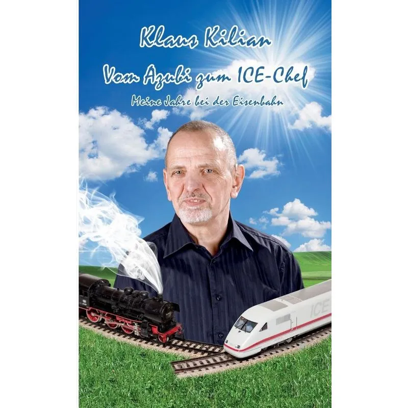 Vom Azubi zum ICE-Chef