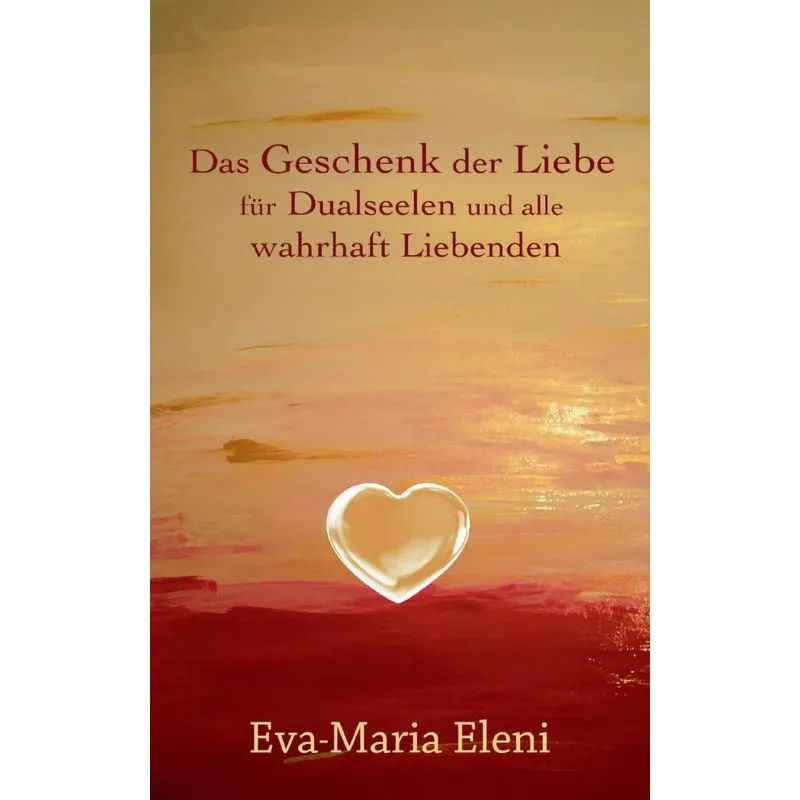 Das Geschenk der Liebe