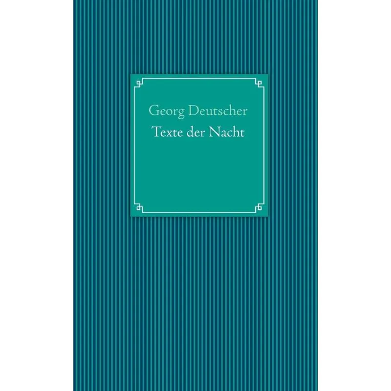 Texte der Nacht