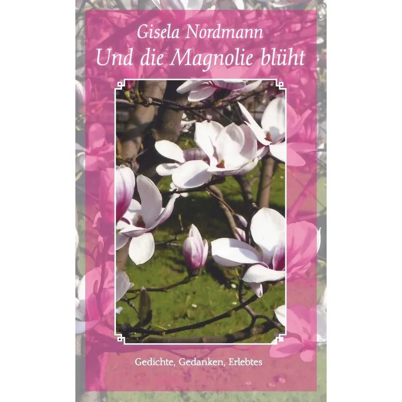 Und die Magnolie blüht