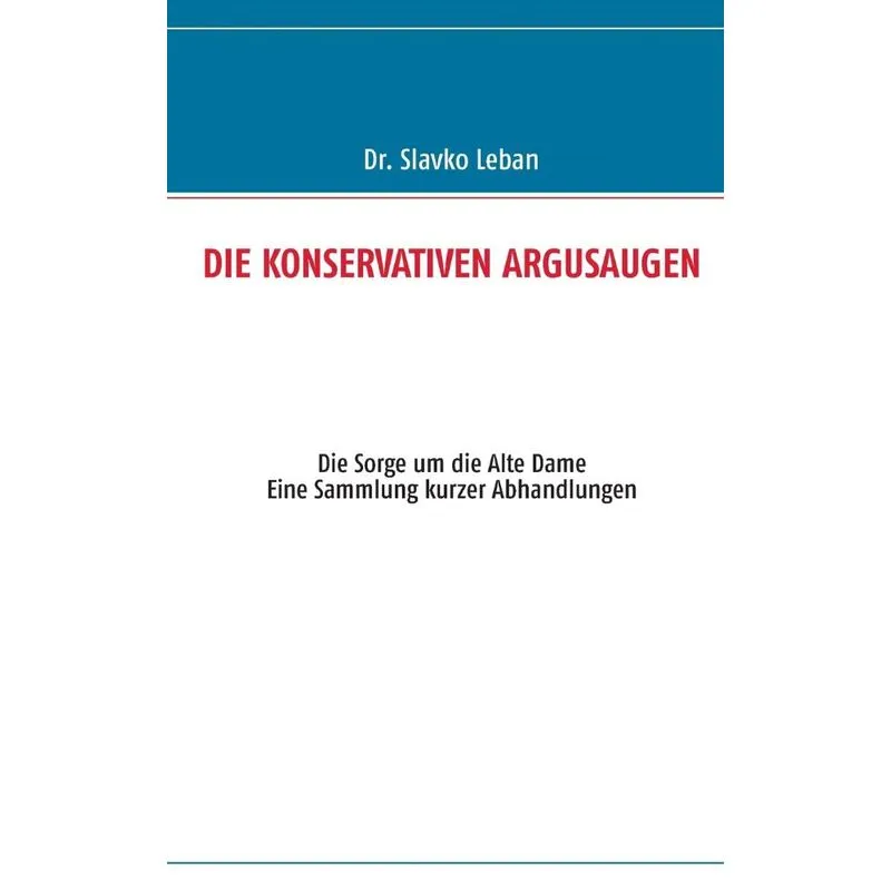 Die Konservativen Argusaugen