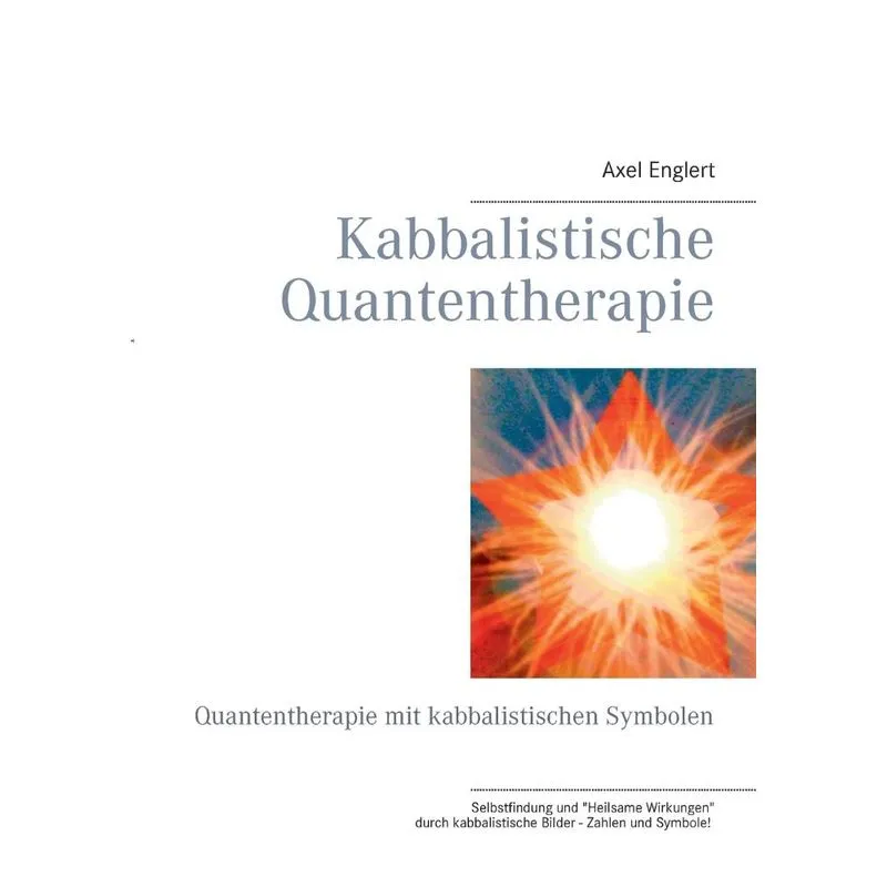 Kabbalistische Quantentherapie