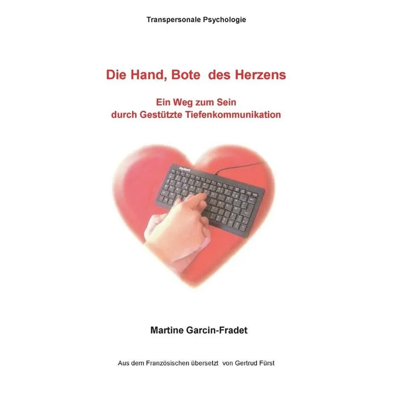 Die Hand, Bote Des Herzens