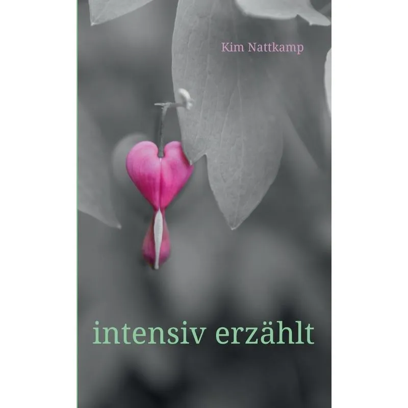 intensiv erzählt
