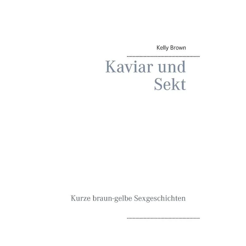 Kaviar und Sekt Geschichten