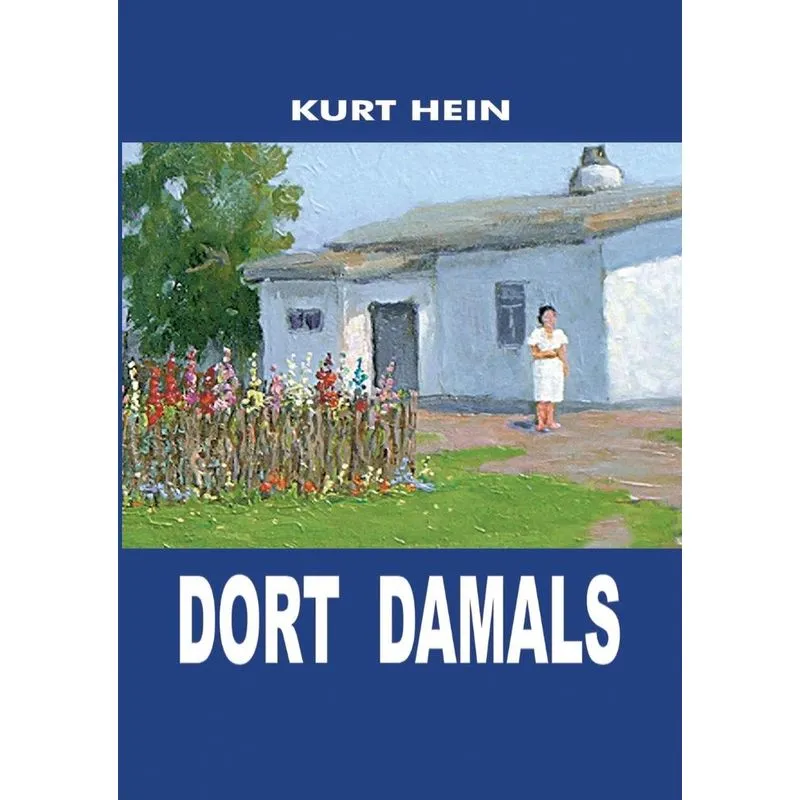Dort damals