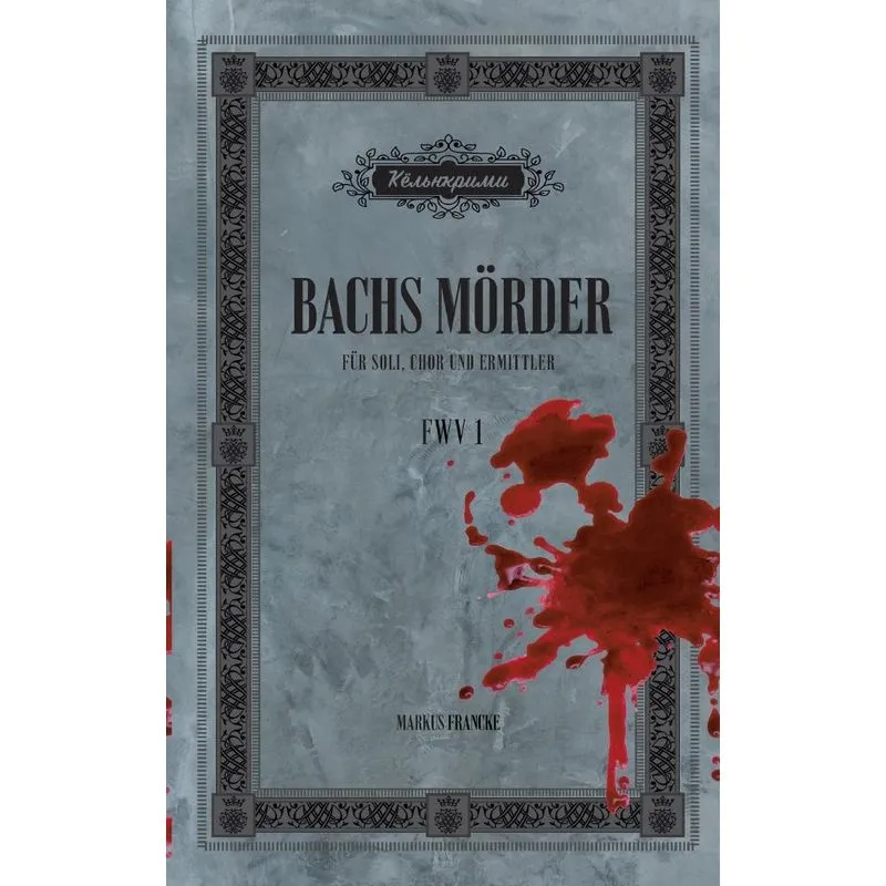 Bachs Mörder