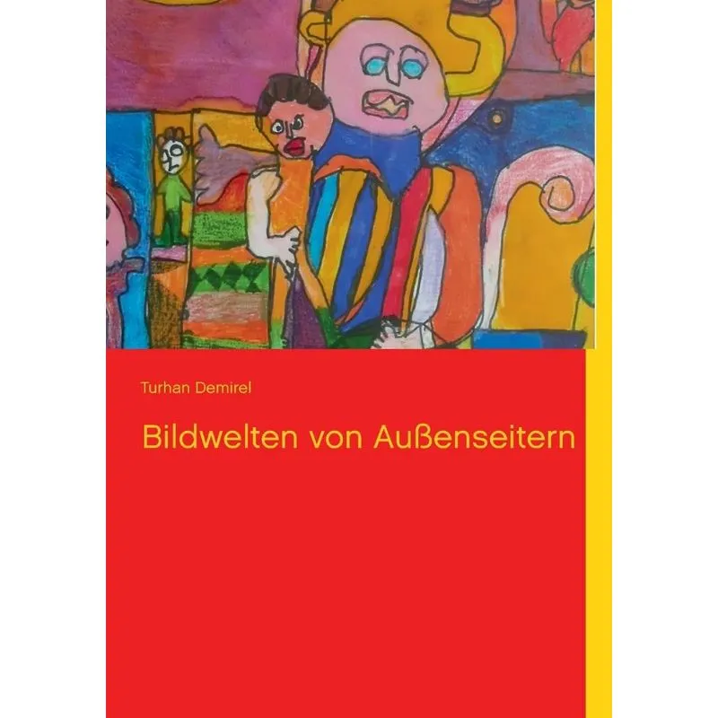 Bildwelten von Außenseitern