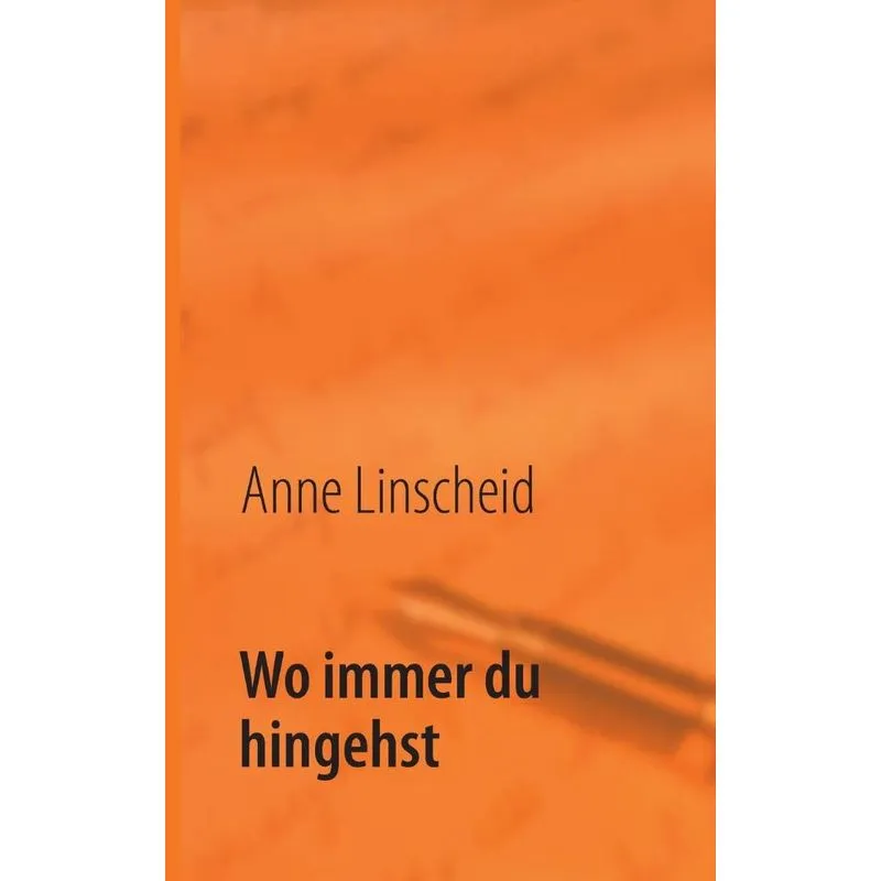 Wo immer du hingehst