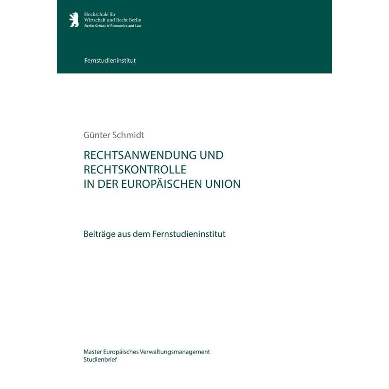 Rechtsanwendung und Rechtskontrolle in der Europäischen Uni