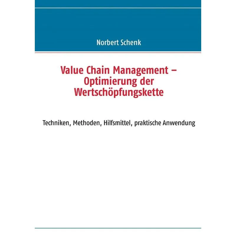 Value Chain Management - Optimierung der Wertschöpfungskett