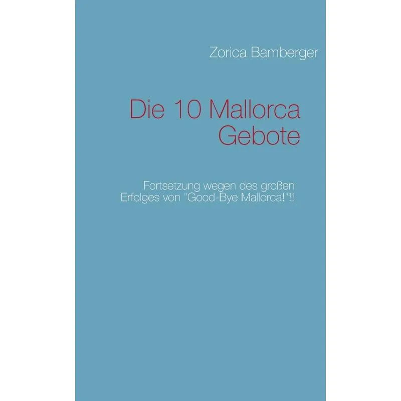 Die 10 Mallorca Gebote